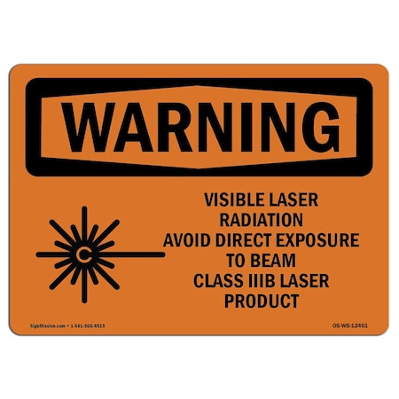 OSHA WARNING Sign, Visible Laser Radiation Avoid W/ Symbol, 14in X 10in Decal